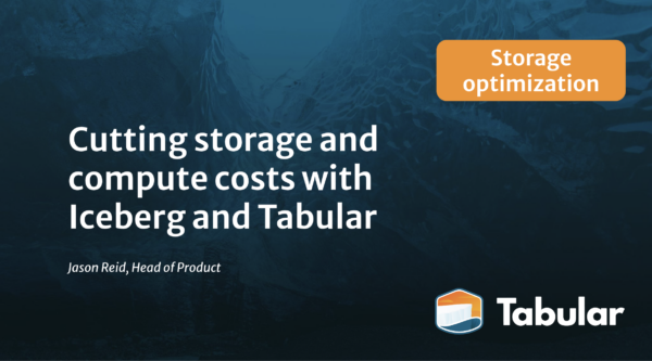 Iceberg cost savings – storage optimization